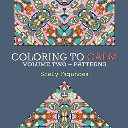 Coloring to Calm, Volume Two – Patterns